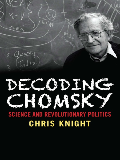 Title details for Decoding Chomsky by Chris Knight - Available